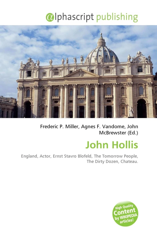 John Hollis: England, Actor, Ernst Stavro Blofeld, The Tomorrow People, The Dirty Dozen, Chateau.