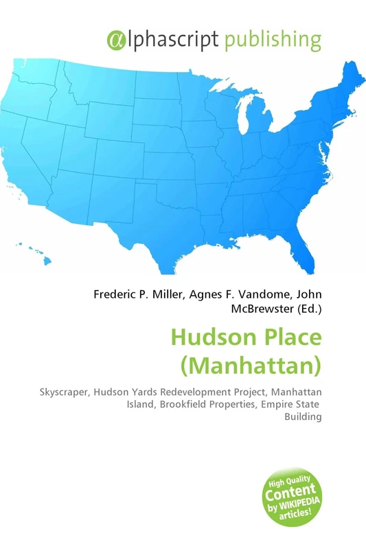 Hudson Place (Manhattan): Skyscraper, Hudson Yards Redevelopment Project, Manhattan Island, Brookfield Properties, Empire State Building - Image 1