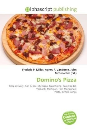 Domino's Pizza: Pizza delivery, Ann Arbor, Michigan, Franchising, Bain Capital, Ypsilanti, Michigan, Tom Monaghan, Pasta, Buffalo wings - Image 1