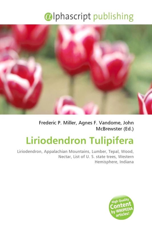 Liriodendron Tulipifera: Liriodendron, Appalachian Mountains, Lumber, Tepal, Wood, Nectar, List of U. S. state trees, Western Hemisphere, Indiana - Image 1