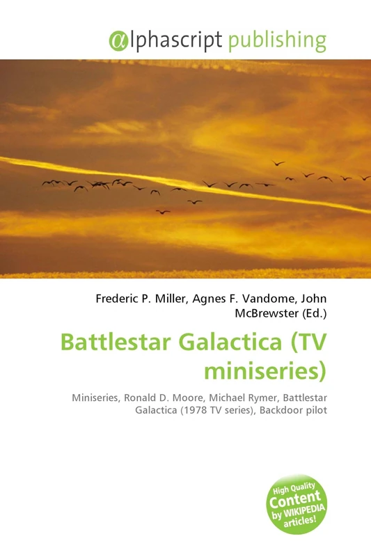 Battlestar Galactica (TV miniseries): Miniseries, Ronald D. Moore, Michael Rymer, Battlestar Galactica (1978 TV series), Backdoor pilot - Image 1