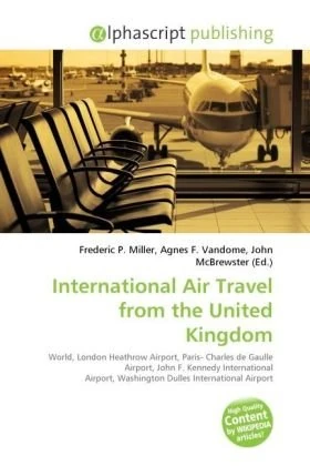 International Air Travel from the United Kingdom: World, London Heathrow Airport, Paris- Charles de Gaulle Airport, John F. Kennedy International Airport, Washington Dulles International Airport - Image 1