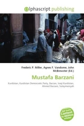 Mustafa Barzani: Kurdistan, Kurdistan Democratic Party, Barzan, Iraqi Kurdistan, Ahmed Barzani, Sulaymaniyah