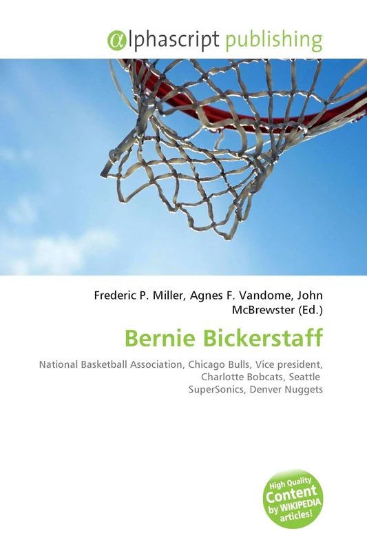 Bernie Bickerstaff: National Basketball Association, Chicago Bulls, Vice president, Charlotte Bobcats, Seattle SuperSonics, Denver Nuggets - Image 1