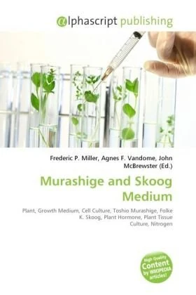 Murashige and Skoog Medium: Plant, Growth Medium, Cell Culture, Toshio Murashige, Folke K. Skoog, Plant Hormone, Plant Tissue Culture, Nitrogen