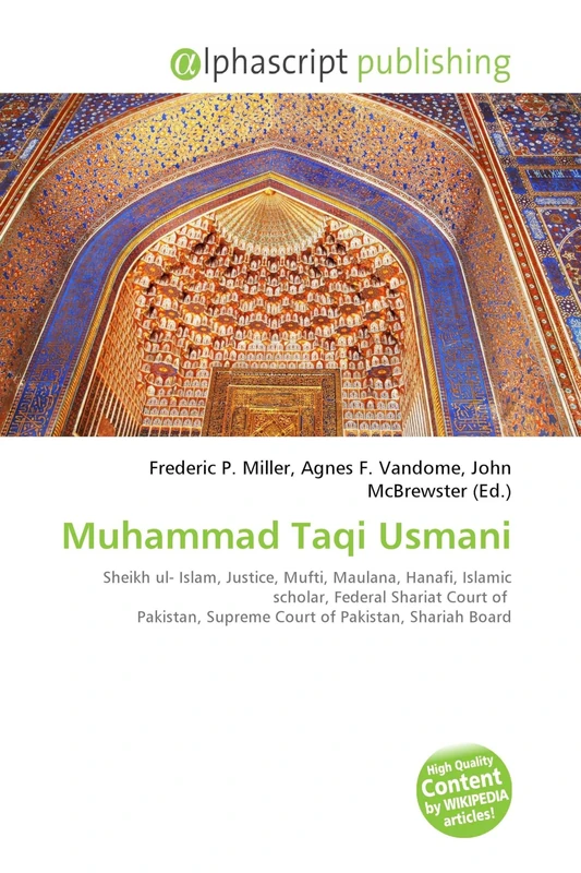 Muhammad Taqi Usmani: Sheikh ul- Islam, Justice, Mufti, Maulana, Hanafi, Islamic scholar, Federal Shariat Court of Pakistan, Supreme Court of Pakistan, Shariah Board - Image 1