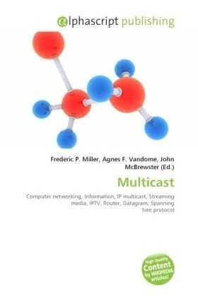 Multicast: Computer networking, Information, IP multicast, Streaming media, IPTV, Router, Datagram, Spanning tree protocol