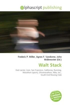 Walt Stack: Hod carrier, Icon, San Francisco, California, Running, Marathon (sport), Ultramarathon, Nike, Inc., South End Rowing Club - Image 1