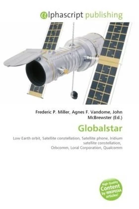 Globalstar: Low Earth orbit, Satellite constellation, Satellite phone, Iridium satellite constellation, Orbcomm, Loral Corporation, Qualcomm - Image 1