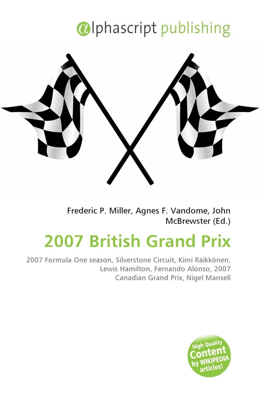 2007 British Grand Prix: 2007 Formula One season, Silverstone Circuit, Kimi Räikkönen, Lewis Hamilton, Fernando Alonso, 2007 Canadian Grand Prix, Nigel Mansell