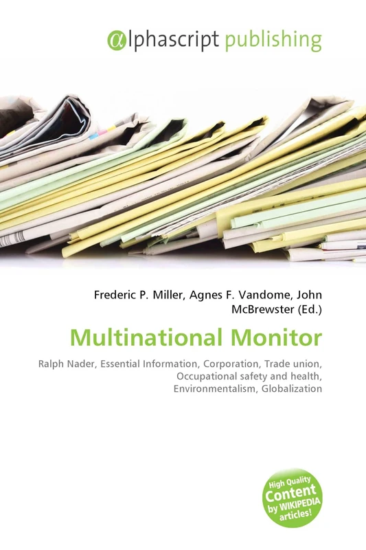 Multinational Monitor: Ralph Nader, Essential Information, Corporation, Trade union, Occupational safety and health, Environmentalism, Globalization - Image 1