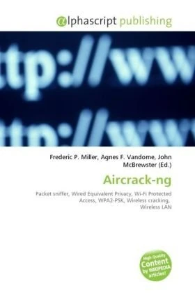Aircrack-ng: Packet sniffer, Wired Equivalent Privacy, Wi-Fi Protected Access, WPA2-PSK, Wireless cracking, Wireless LAN - Image 1
