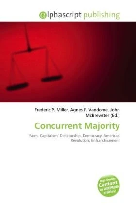 Concurrent Majority: Farm, Capitalism, Dictatorship, Democracy, American Revolution, Enfranchisement - Image 1