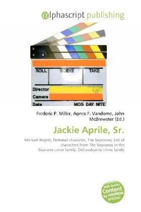 Jackie Aprile, Sr.: Michael Rispoli, Fictional character, The Sopranos, List of characters from The Sopranos in the Soprano crime family, DeCavalcante crime family - Image 1