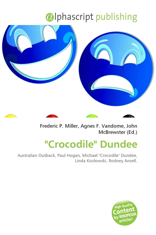 "Crocodile" Dundee: Australian Outback, Paul Hogan, Michael "Crocodile" Dundee, Linda Kozlowski, Rodney Ansell.