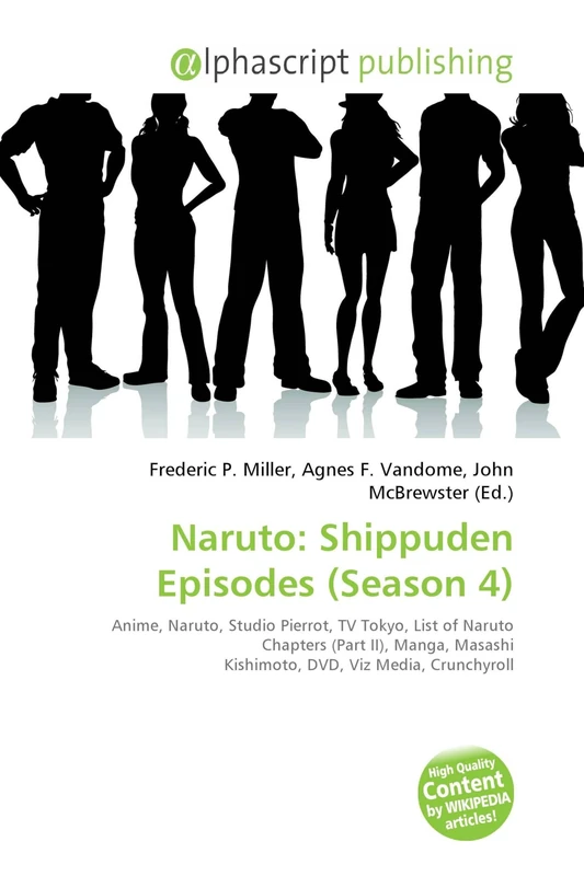 Naruto: Shippuden Episodes (Season 4): Anime, Naruto, Studio Pierrot, TV Tokyo, List of Naruto Chapters (Part II), Manga, Masashi Kishimoto, DVD, Viz Media, Crunchyroll