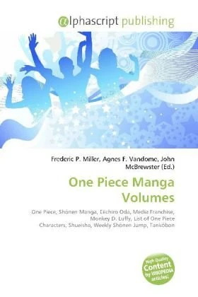 One Piece Manga Volumes: One Piece, Sh¿nen Manga, Eiichiro Oda, Media Franchise, Monkey D. Luffy, List of One Piece Characters, Shueisha, Weekly Sh¿nen Jump, Tank¿bon