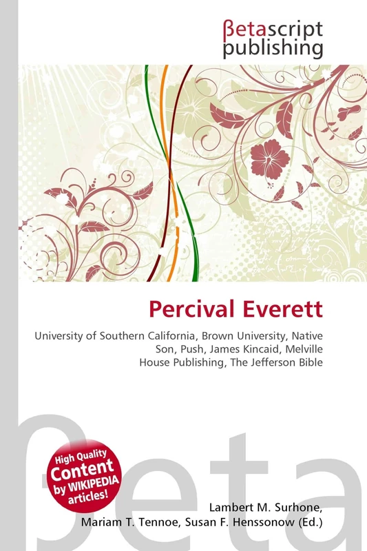 Percival Everett: University of Southern California, Brown University, Native Son, Push, James Kincaid, Melville House Publishing, The Jefferson Bible - Image 1