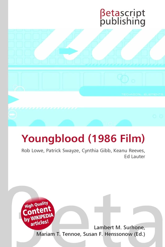 Youngblood (1986 Film): Rob Lowe, Patrick Swayze, Cynthia Gibb, Keanu Reeves, Ed Lauter