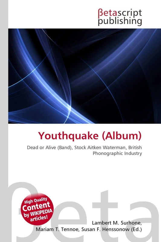 Youthquake (Album): Dead or Alive (Band), Stock Aitken Waterman, British Phonographic Industry