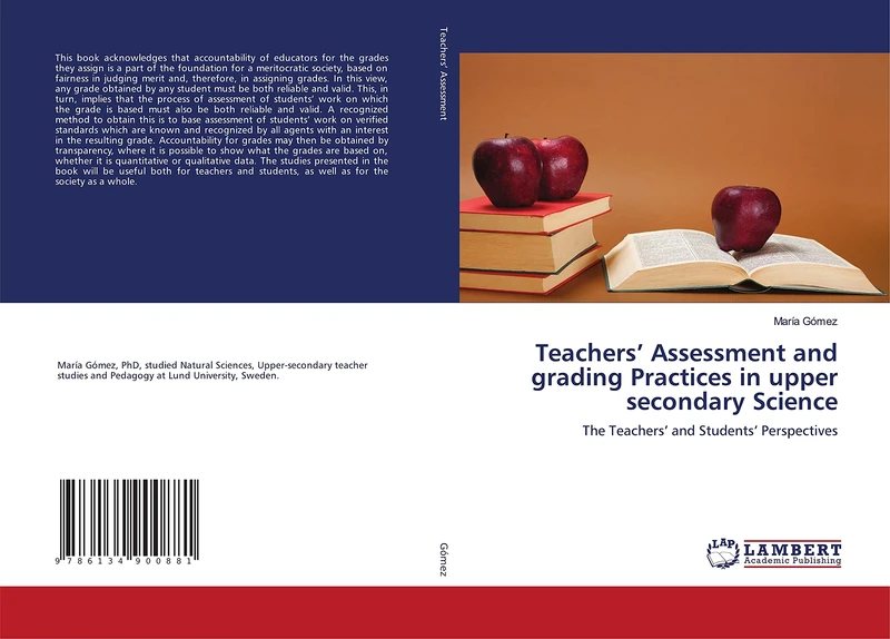 Teachers’ Assessment and grading Practices in upper secondary Science: The Teachers’ and Students’ Perspectives