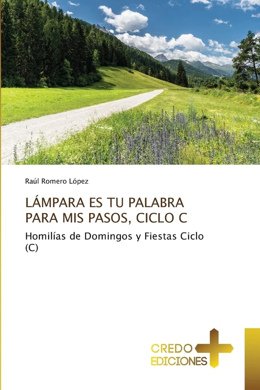 LÁMPARA ES TU PALABRA PARA MIS PASOS, CICLO C: Homilías de Domingos y Fiestas Ciclo (C) - Image 1