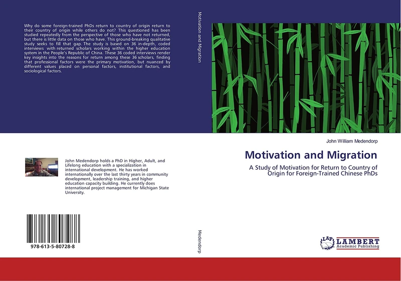 Motivation and Migration: A Study of Motivation for Return to Country of Origin for Foreign-Trained Chinese PhDs