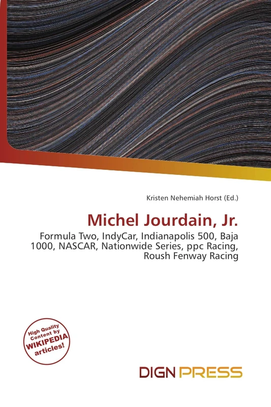 Michel Jourdain, Jr.: Formula Two, IndyCar, Indianapolis 500, Baja 1000, NASCAR, Nationwide Series, ppc Racing, Roush Fenway Racing