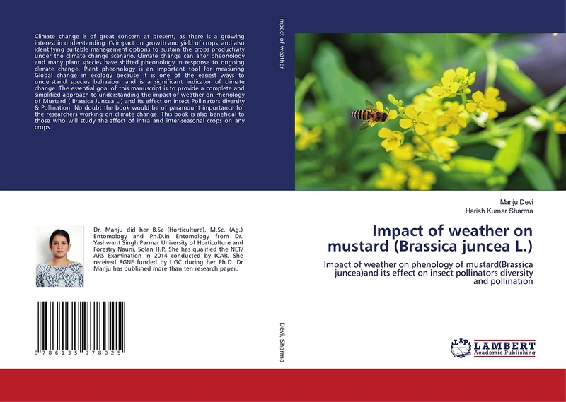 Impact of weather on mustard (Brassica juncea L.): Impact of weather on phenology of mustard(Brassica juncea)and its effect on insect pollinators diversity and pollination