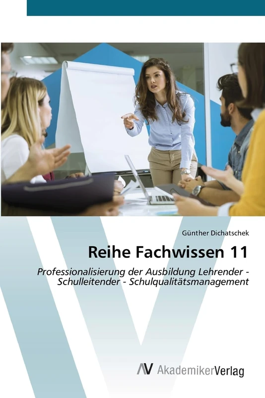 Reihe Fachwissen 11: Professionalisierung der Ausbildung Lehrender - Schulleitender - Schulqualitätsmanagement - Image 1