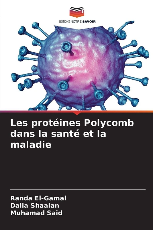 Les protéines Polycomb dans la santé et la maladie
