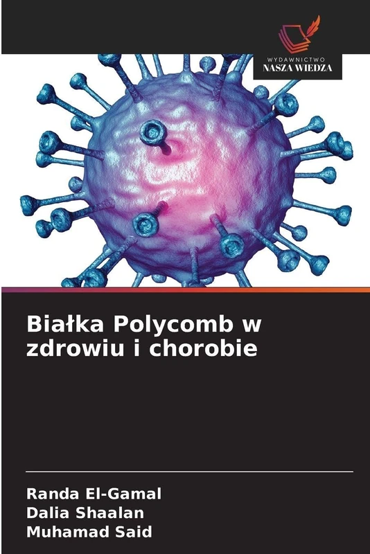 Bialka Polycomb w zdrowiu i chorobie