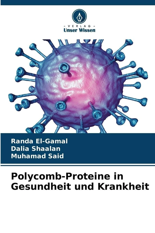 Polycomb-Proteine in Gesundheit und Krankheit