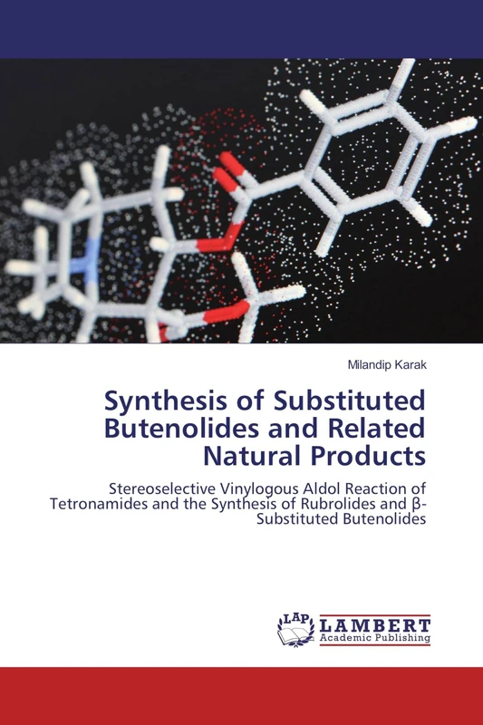 Synthesis of Substituted Butenolides and Related Natural Products: Stereoselective Vinylogous Aldol Reaction of Tetronamides and the Synthesis of Rubrolides and β-Substituted Butenolides