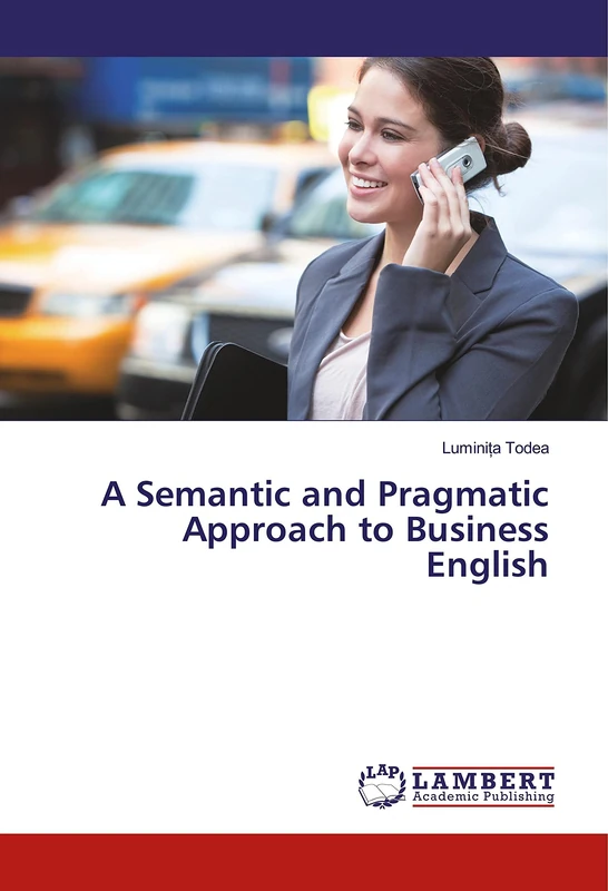 A Semantic and Pragmatic Approach to Business English - Image 1