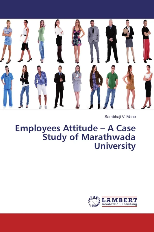 Employees Attitude – A Case Study of Marathwada University