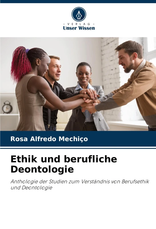 Ethik und berufliche Deontologie: Anthologie der Studien zum Verständnis von Berufsethik und Deontologie - Image 1