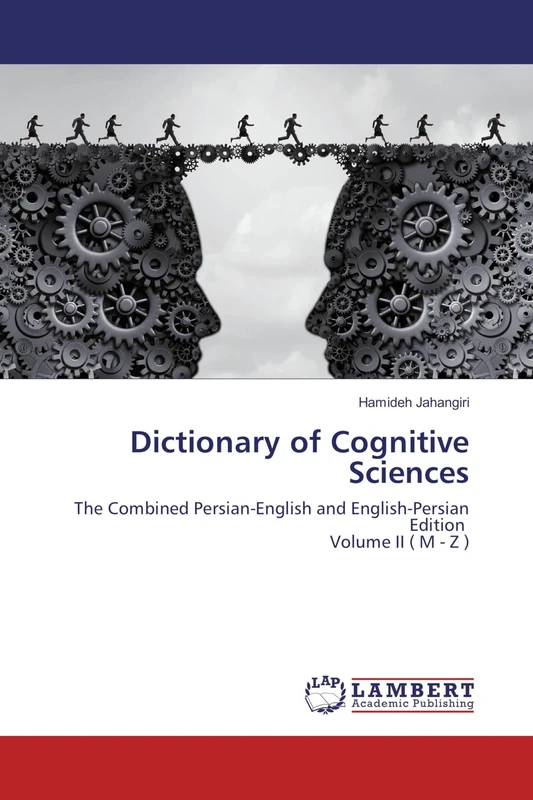 Dictionary of Cognitive Sciences: The Combined Persian-English and English-Persian Edition Volume II ( M - Z )