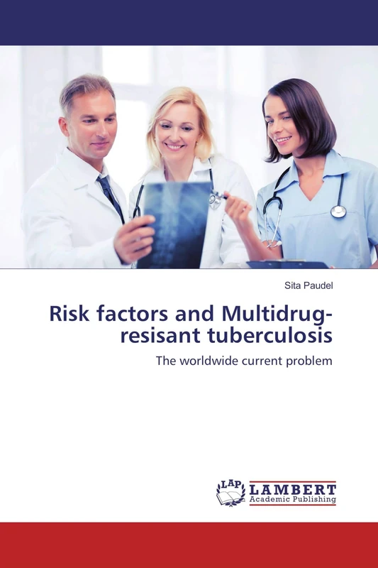 Risk factors and Multidrug-resisant tuberculosis: The worldwide current problem - Image 1