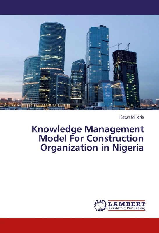 Knowledge Management Model For Construction Organization in Nigeria