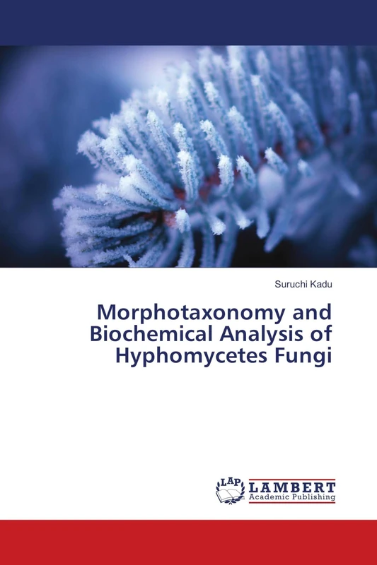 Morphotaxonomy and Biochemical Analysis of Hyphomycetes Fungi - Image 1
