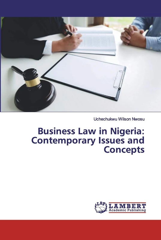 Business Law in Nigeria: Contemporary Issues and Concepts