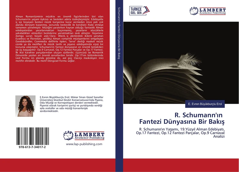 R. Schumann'ın Fantezi Dünyasına Bir Bakış: R. Schumann'ın Yaşamı, 19.Yüzyıl Alman Edebiyatı, Op.17 Fantezi, Op.12 Fantezi Parçalar, Op.9 Carnaval Analizi - Image 1
