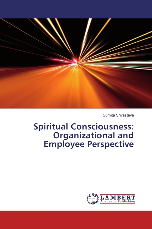 Spiritual Consciousness: Organizational and Employee Perspective - Image 1