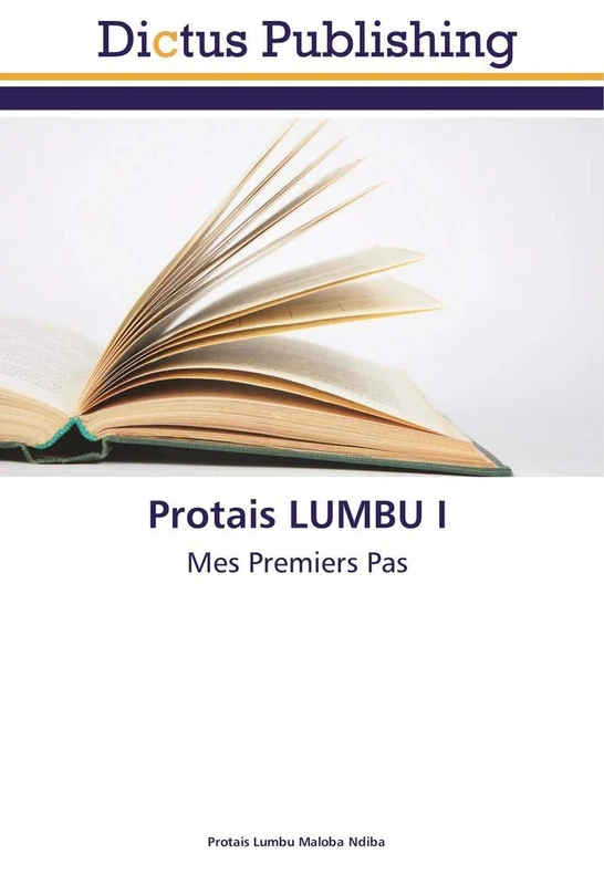 Protais LUMBU I: Mes Premiers Pas