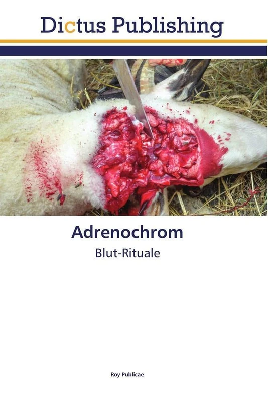 Adrenochrom: Blut-Rituale - Image 1