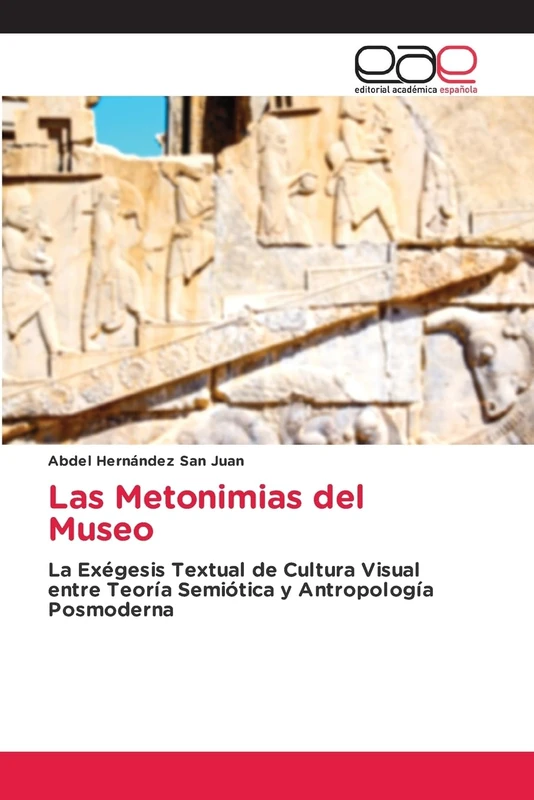 Las Metonimias del Museo: La Exégesis Textual de Cultura Visual entre Teoría Semiótica y Antropología Posmoderna - Image 1