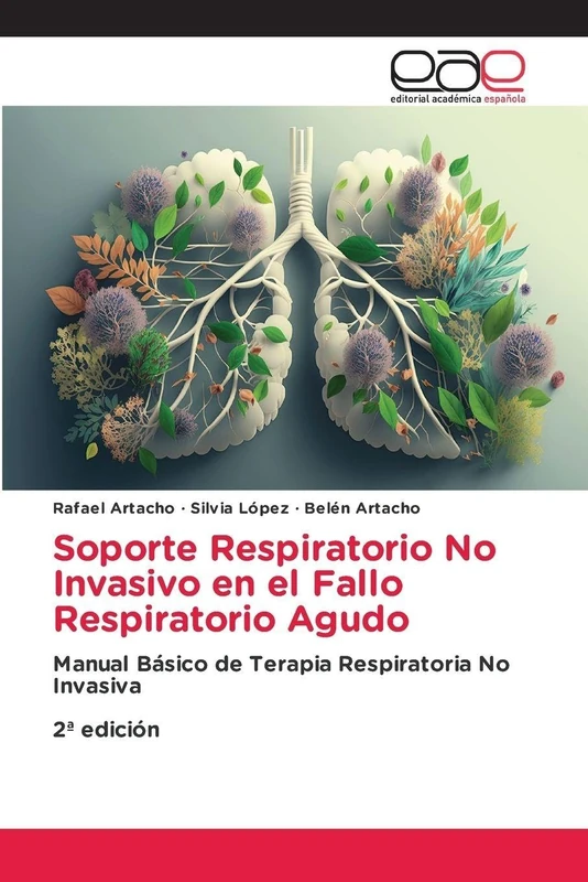 Soporte Respiratorio No Invasivo en el Fallo Respiratorio Agudo: Manual Básico de Terapia Respiratoria No Invasiva 2ª edición - Image 1