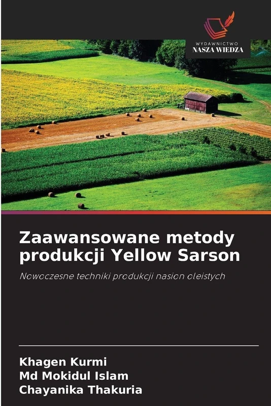 Zaawansowane metody produkcji Yellow Sarson: Nowoczesne techniki produkcji nasion oleistych