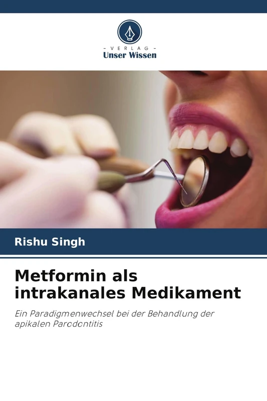 Metformin als intrakanales Medikament: Ein Paradigmenwechsel bei der Behandlung der apikalen Parodontitis - Image 1